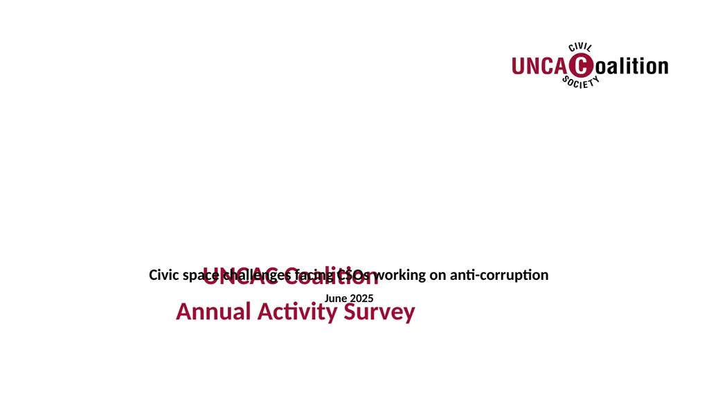UNCAC Coalition Annual Activity Survey Civic space - slide 1 of 12