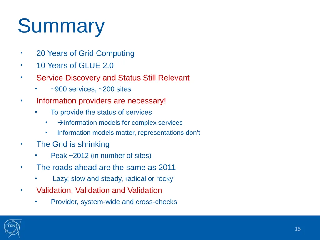 Grid Information Systems: Past, Present and Future - slide 15 of 16