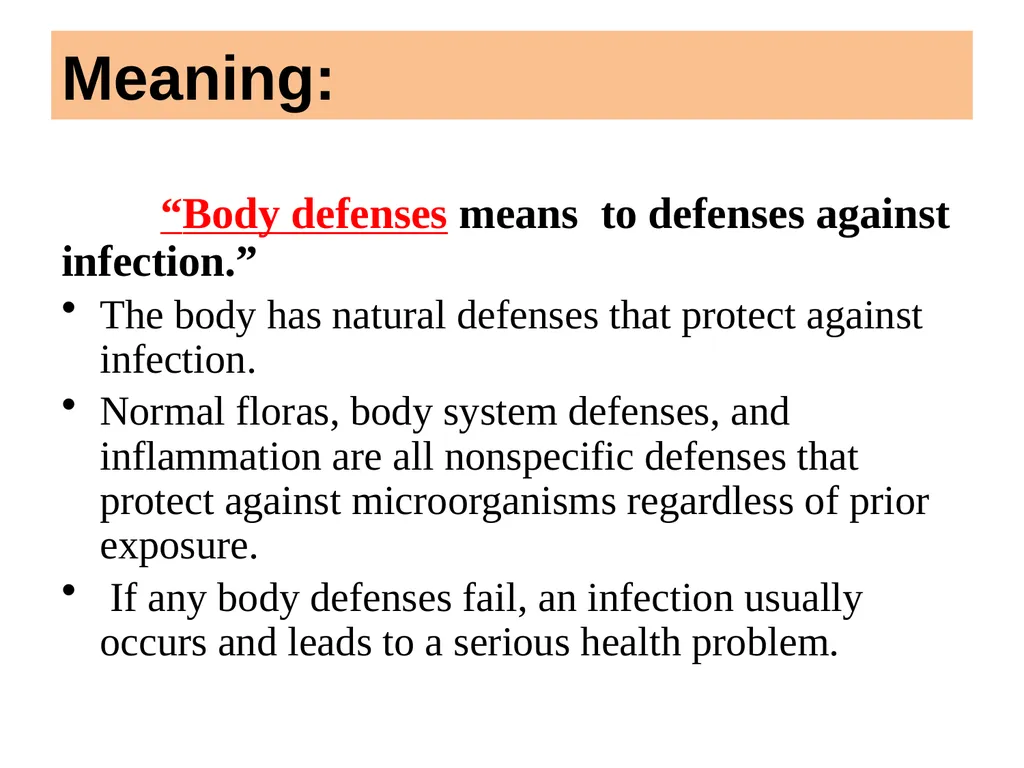 BODY DEFENSES Introduction: Every human being has - slide 3 of 27