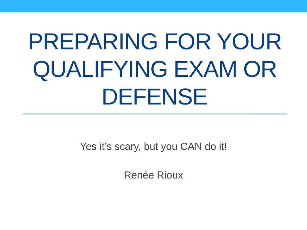 Preparing for your qualifying exam or defense Yes - slide 1 of 13