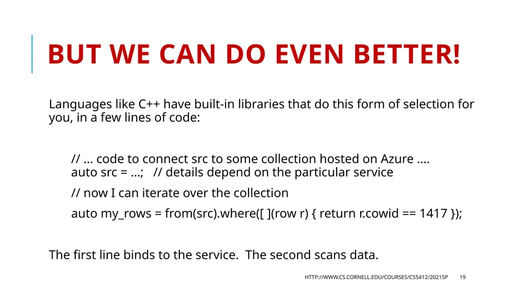 CS 5412/Lecture 18 Accessing Collections Ken - slide 19 of 44
