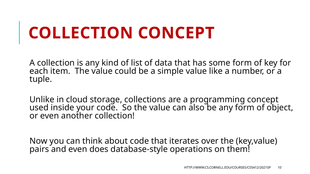 CS 5412/Lecture 18 Accessing Collections Ken - slide 10 of 44