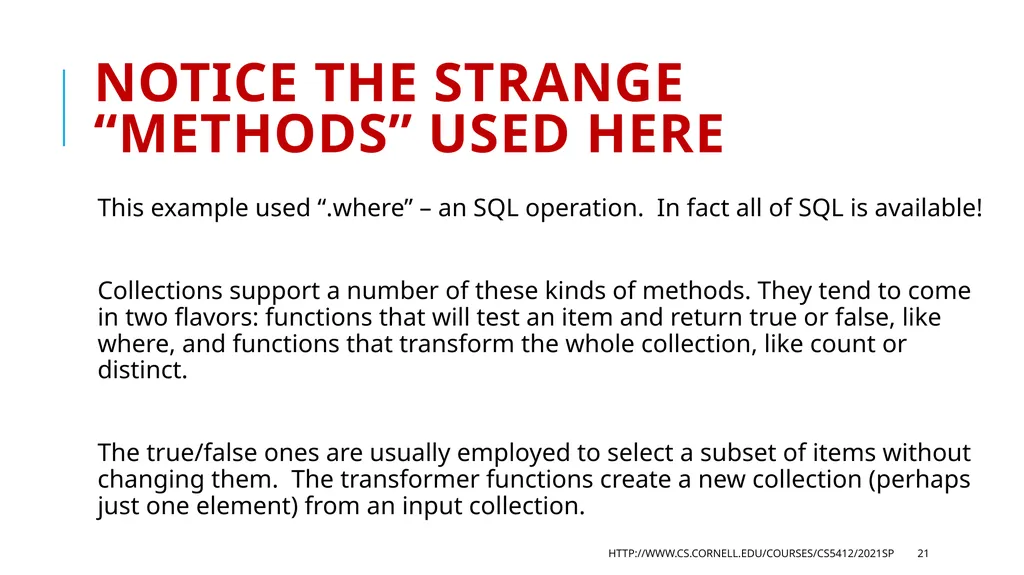 CS 5412/Lecture 18 Accessing Collections Ken - slide 21 of 44