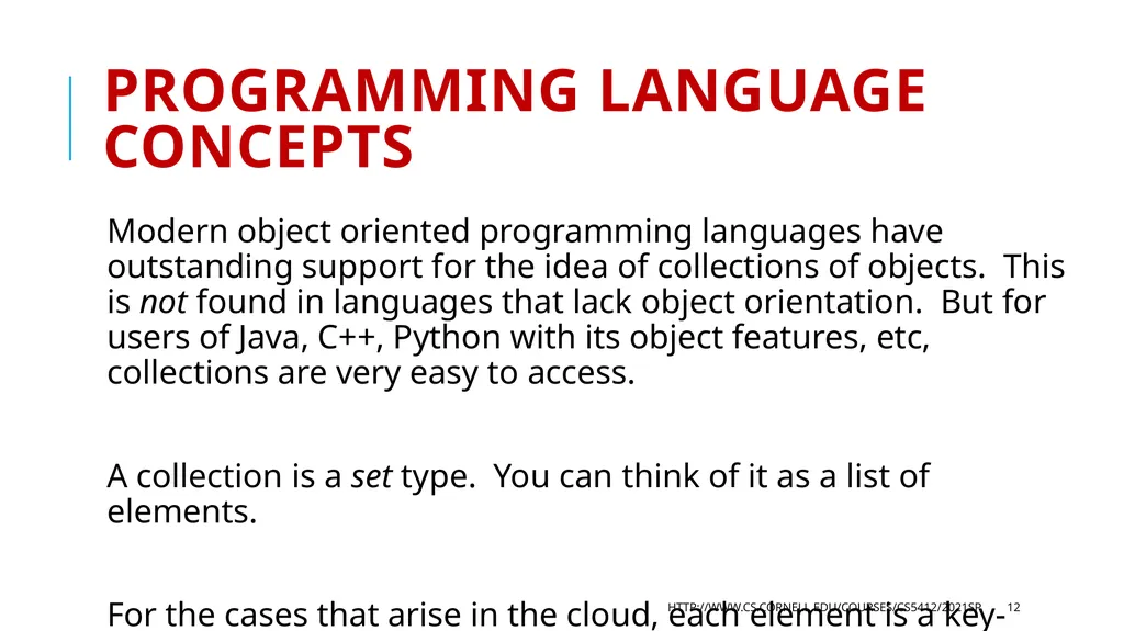 CS 5412/Lecture 18 Accessing Collections Ken - slide 12 of 44