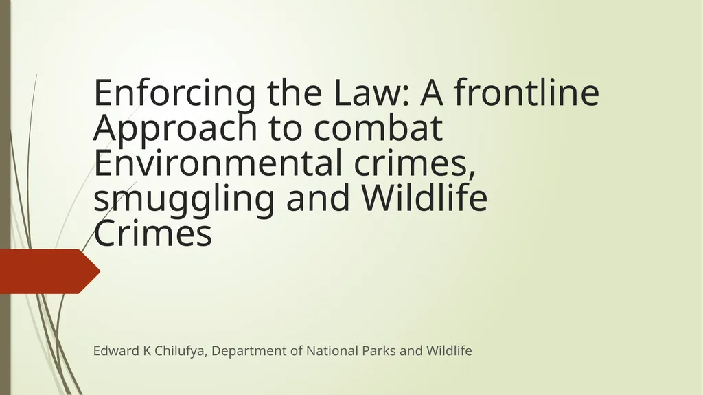 Enforcing the Law: A frontline Approach to combat - slide 1 of 10