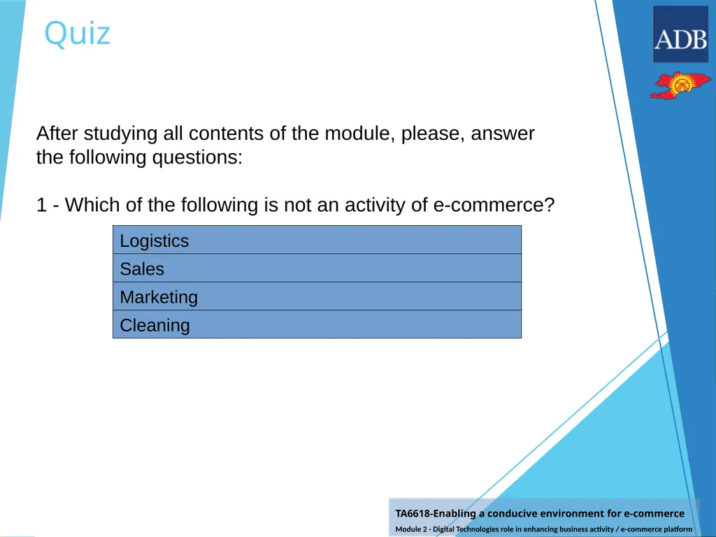 Quiz After studying all contents of the module, - slide 1 of 8