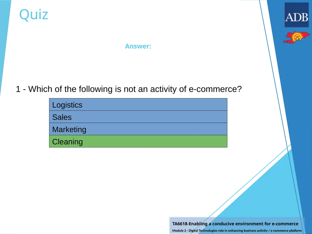 Quiz After studying all contents of the module, - slide 2 of 8