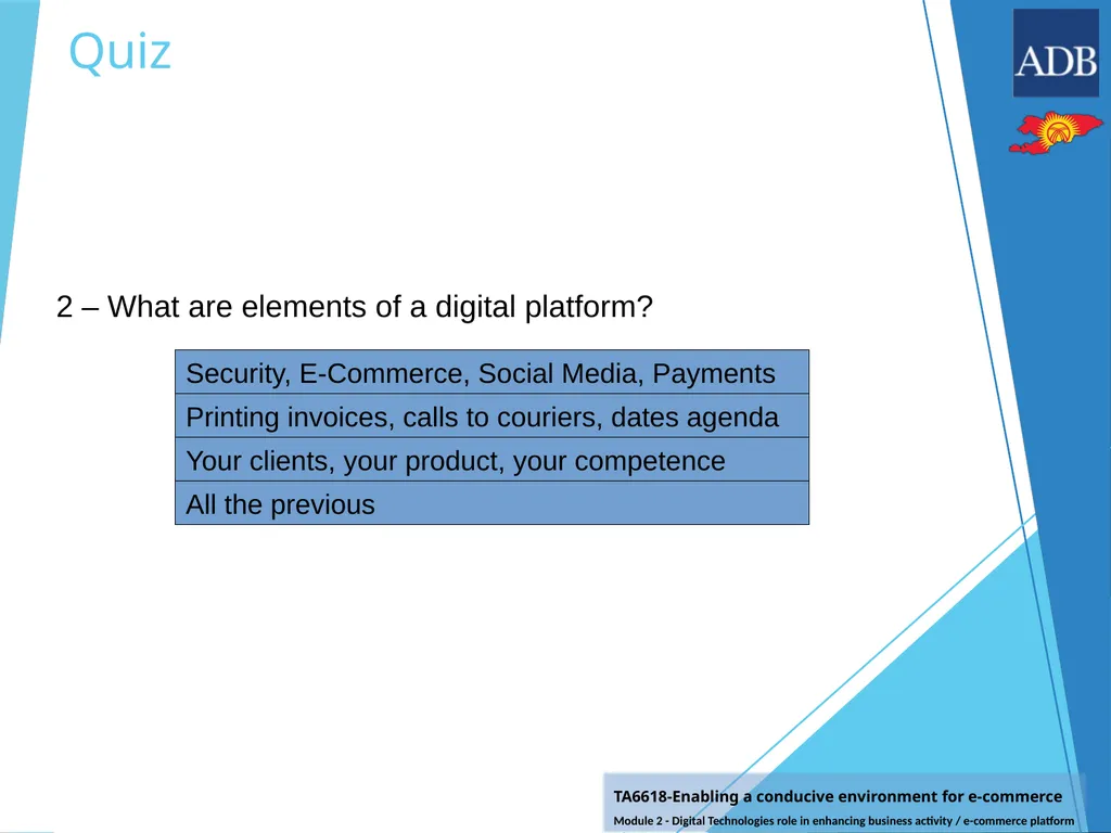 Quiz After studying all contents of the module, - slide 3 of 8