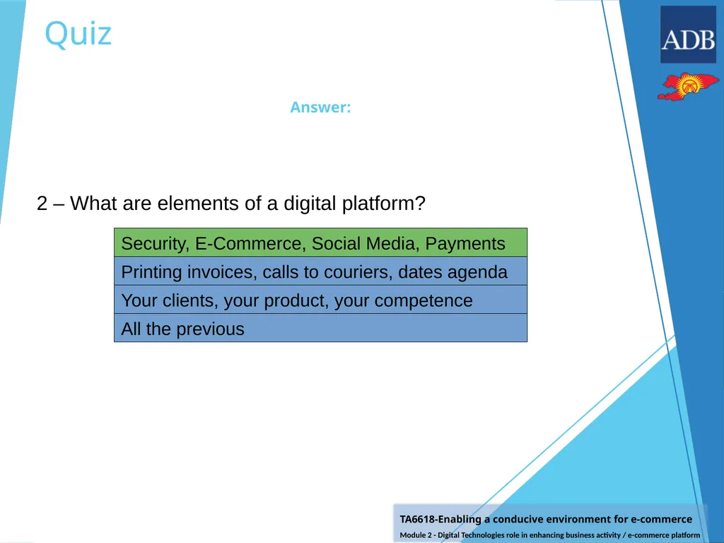 Quiz After studying all contents of the module, - slide 4 of 8