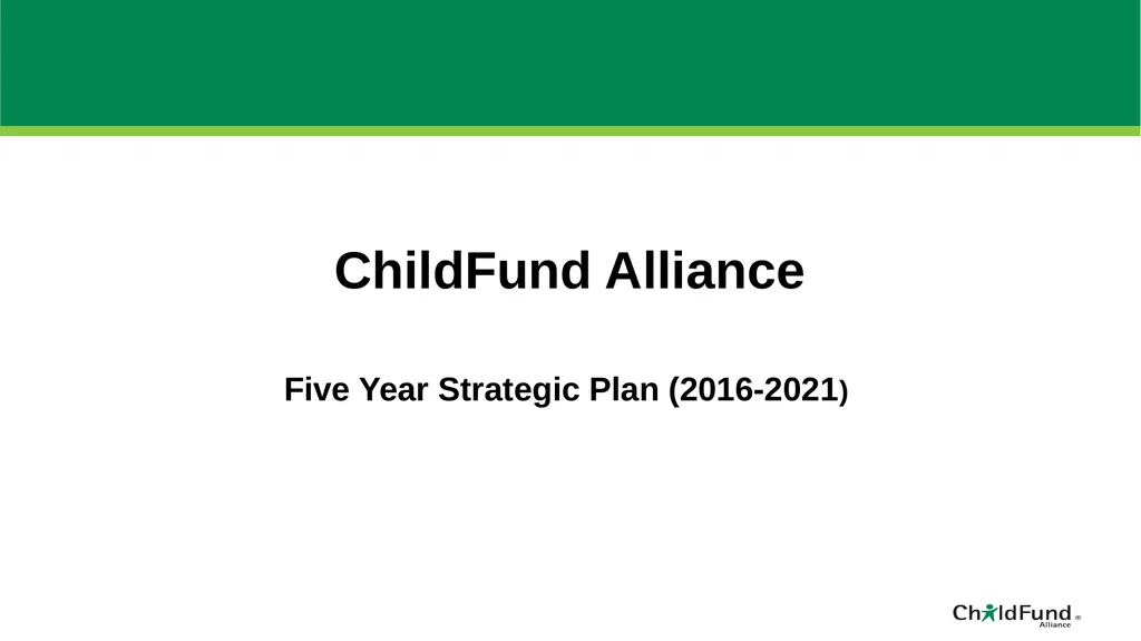 ChildFund Alliance Five Year Strategic Plan