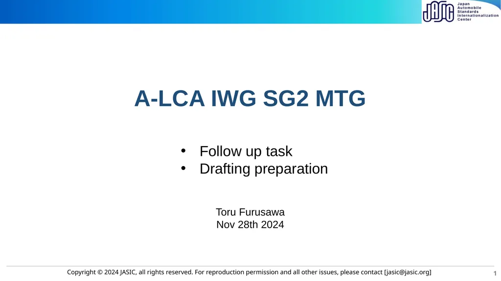 Toru Furusawa Nov 28th 2024 1 A-LCA IWG SG2 MTG - slide 1 of 19