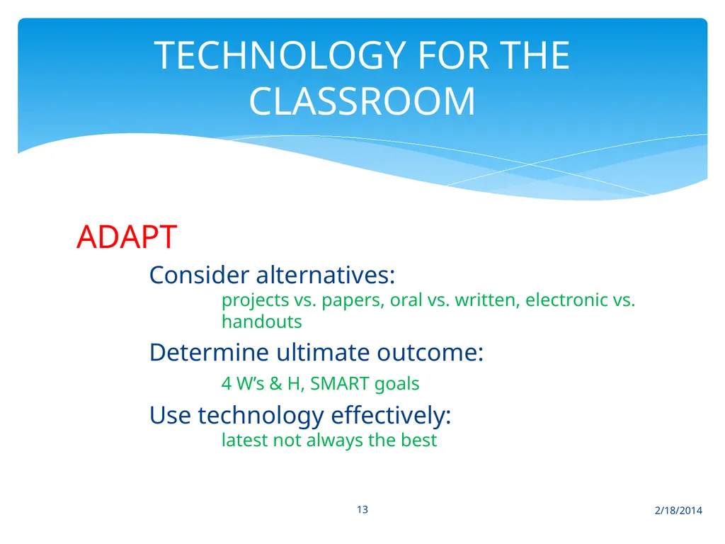 2/18/2014 1 screen holder TEACHING WITH TECHNOLOGY - slide 13 of 18