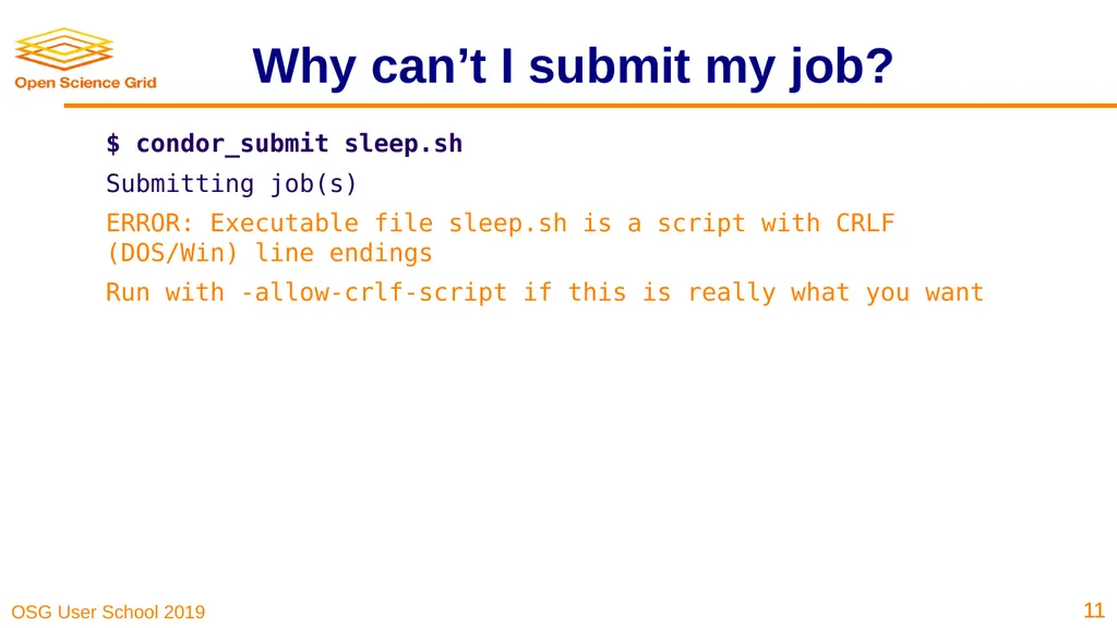 Troubleshooting Your Jobs Brian Lin OSG Software - slide 11 of 31