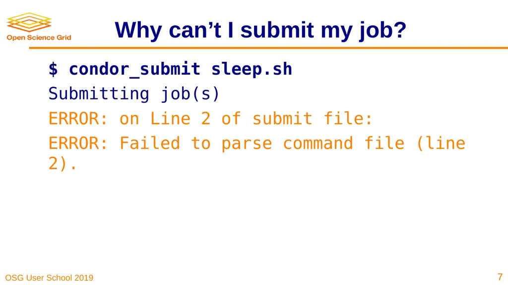 Troubleshooting Your Jobs Brian Lin OSG Software - slide 7 of 31