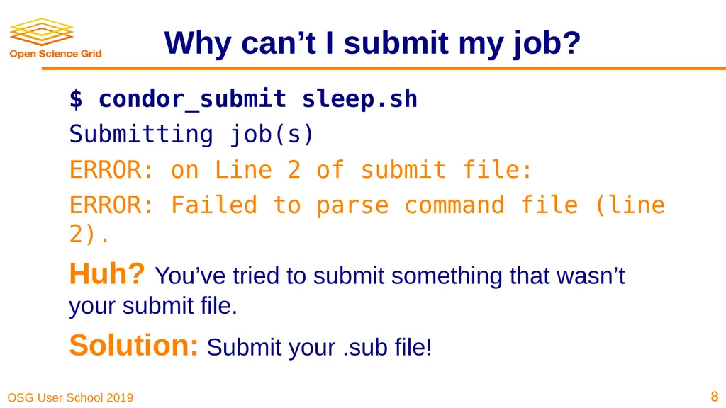 Troubleshooting Your Jobs Brian Lin OSG Software - slide 8 of 31