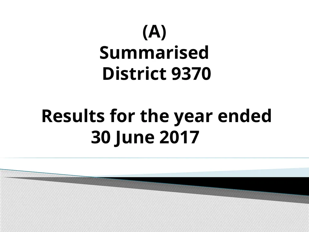 District Governor Financial Report for the year - slide 3 of 12
