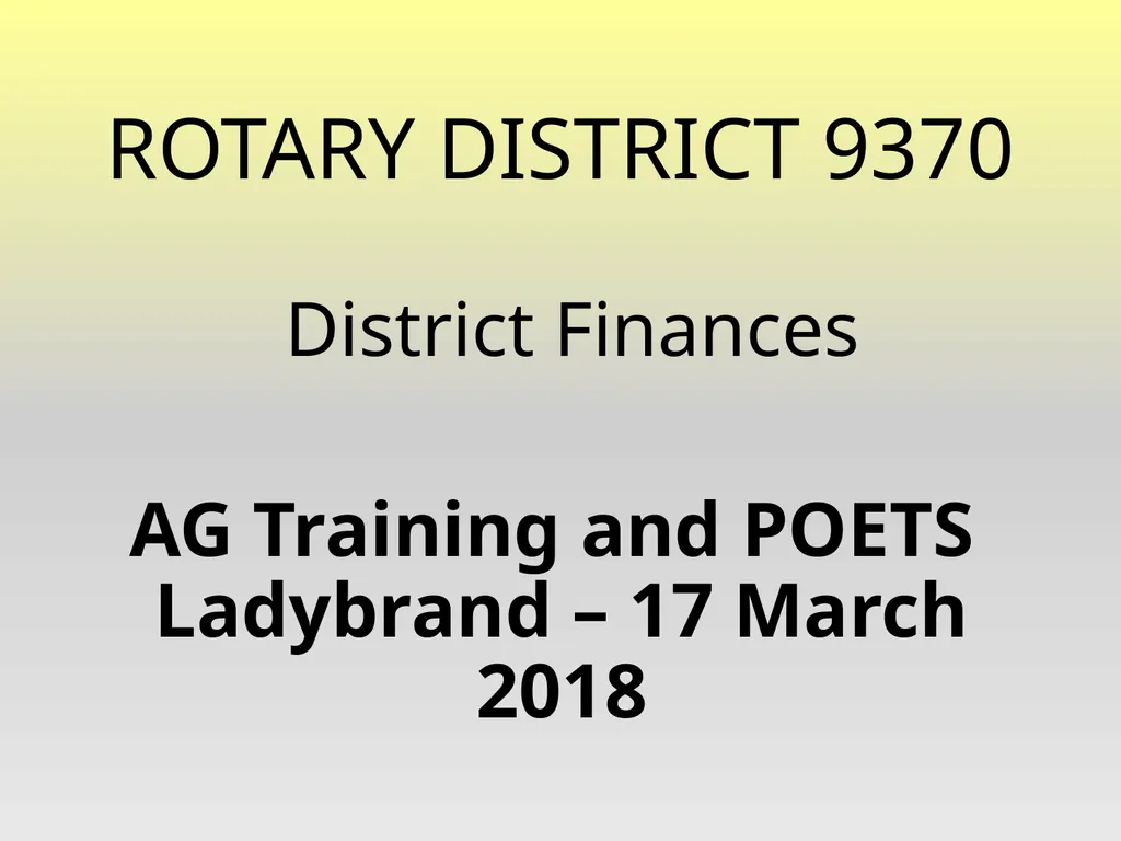 Rotary District 9370 District Finances AG Training - slide 1 of 22