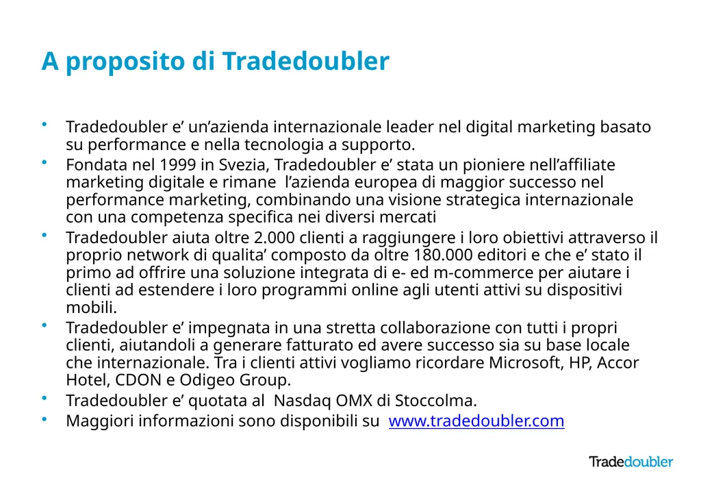Tradedoubler Introduction March 2015 About - slide 3 of 11