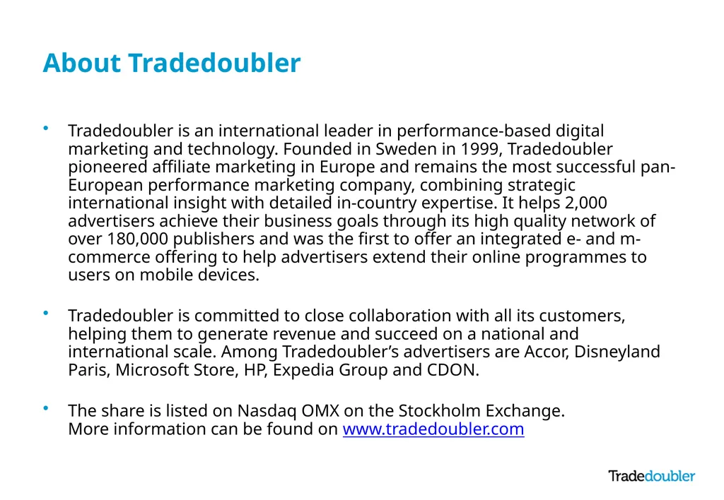 Tradedoubler Introduction March 2015 About - slide 2 of 11