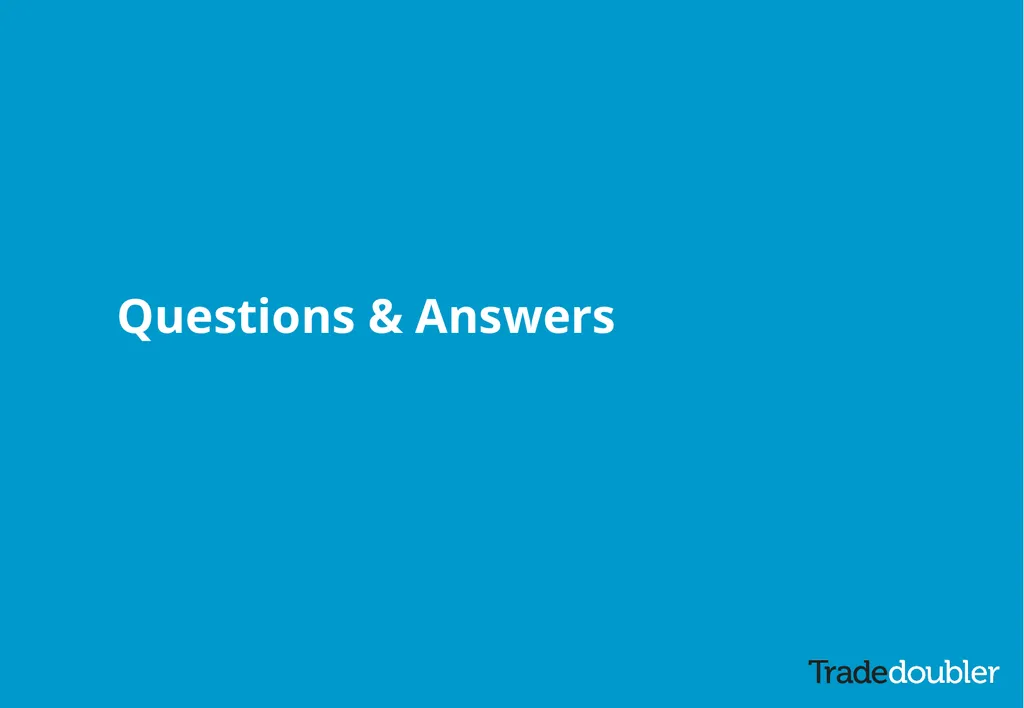 Tradedoubler Introduction March 2015 About - slide 11 of 11