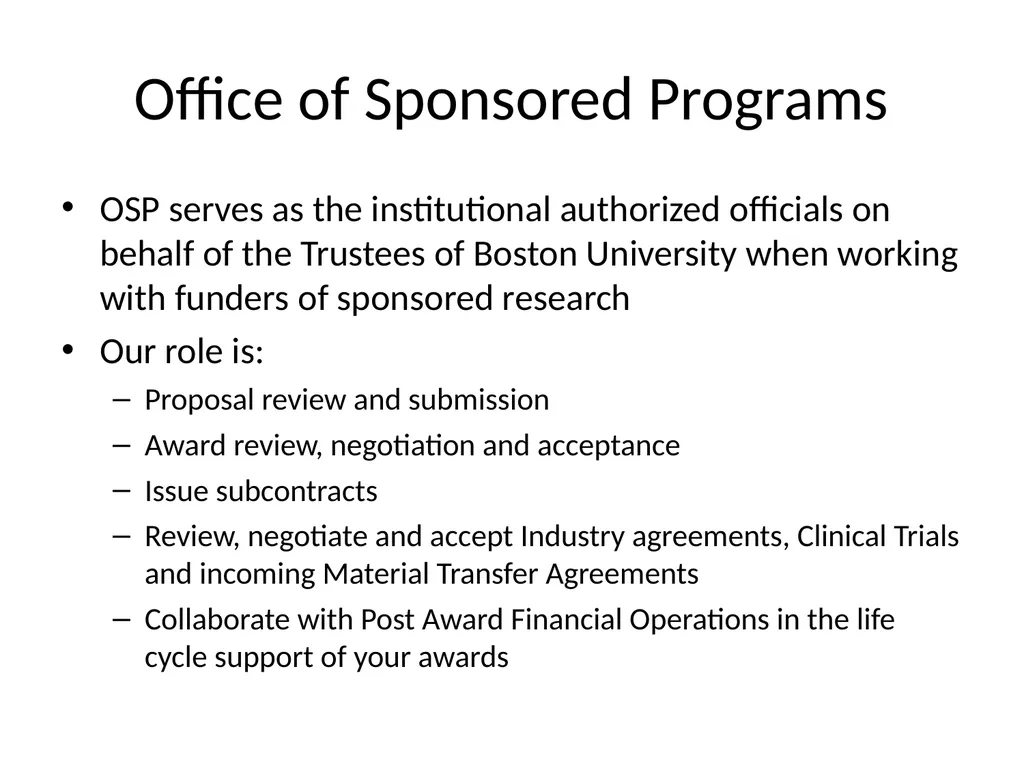 Office of Sponsored Programs OSP serves as the - slide 1 of 4