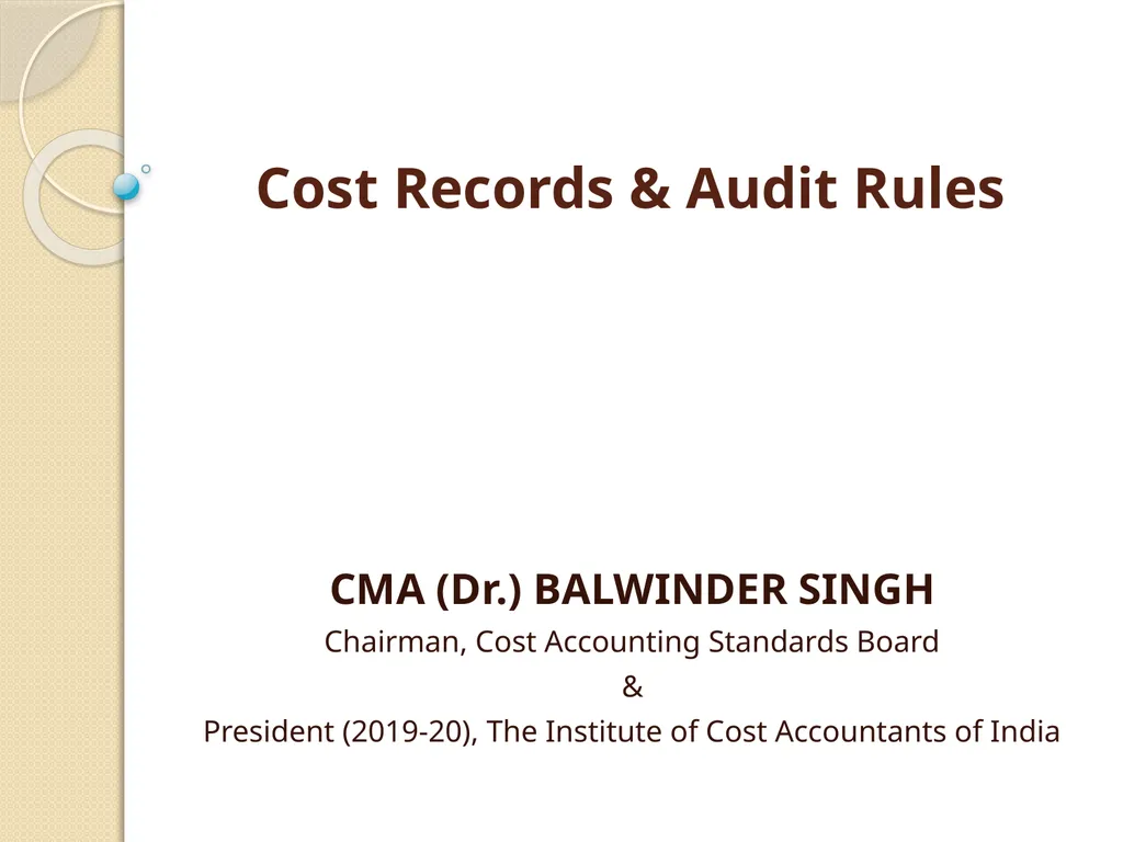 Cost Records & Audit Rules CMA (Dr.) BALWINDER - slide 1 of 55