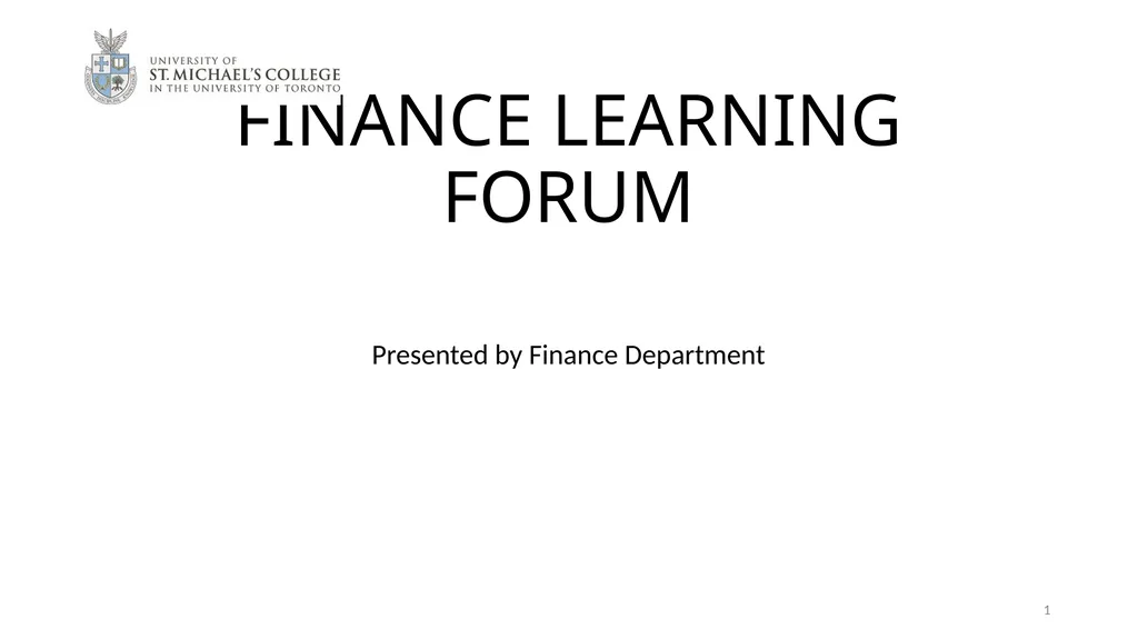 FINANCE LEARNING FORUM Presented by Finance