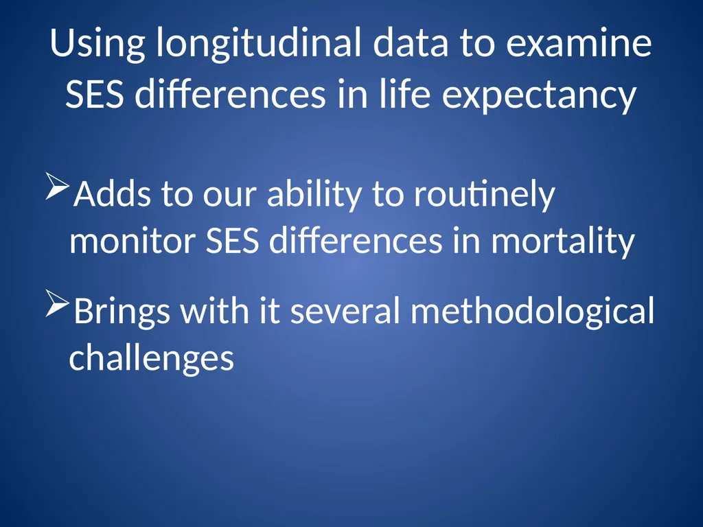 Assessing SES differences in life expectancy: - slide 26 of 26