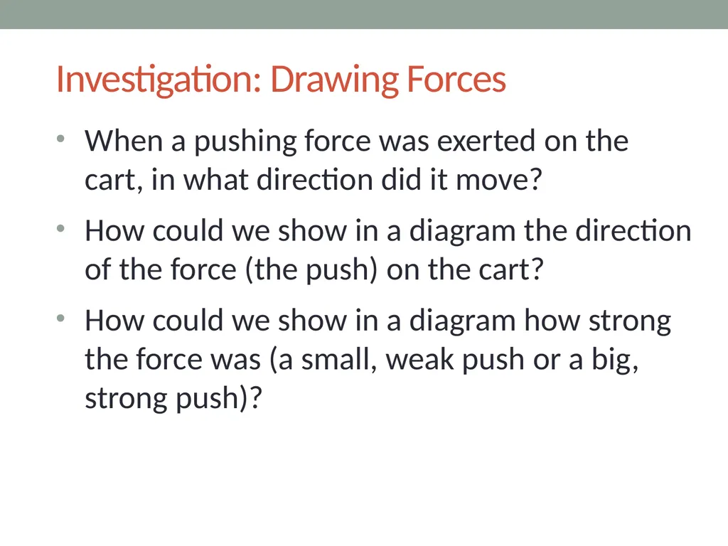 Forces Lesson 2A How Can We Draw the Forces - slide 8 of 15