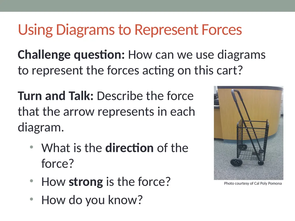 Forces Lesson 2A How Can We Draw the Forces - slide 12 of 15