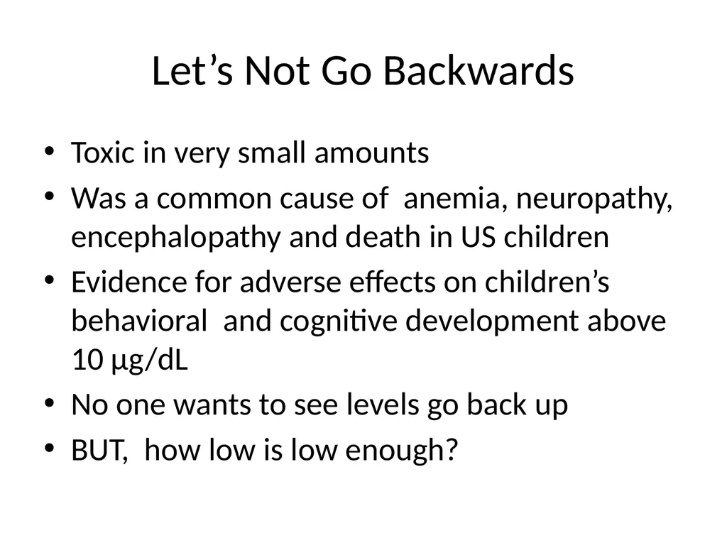 THE CASE AGAINST LOWERING THE ACTION LEVEL FOR - slide 4 of 34