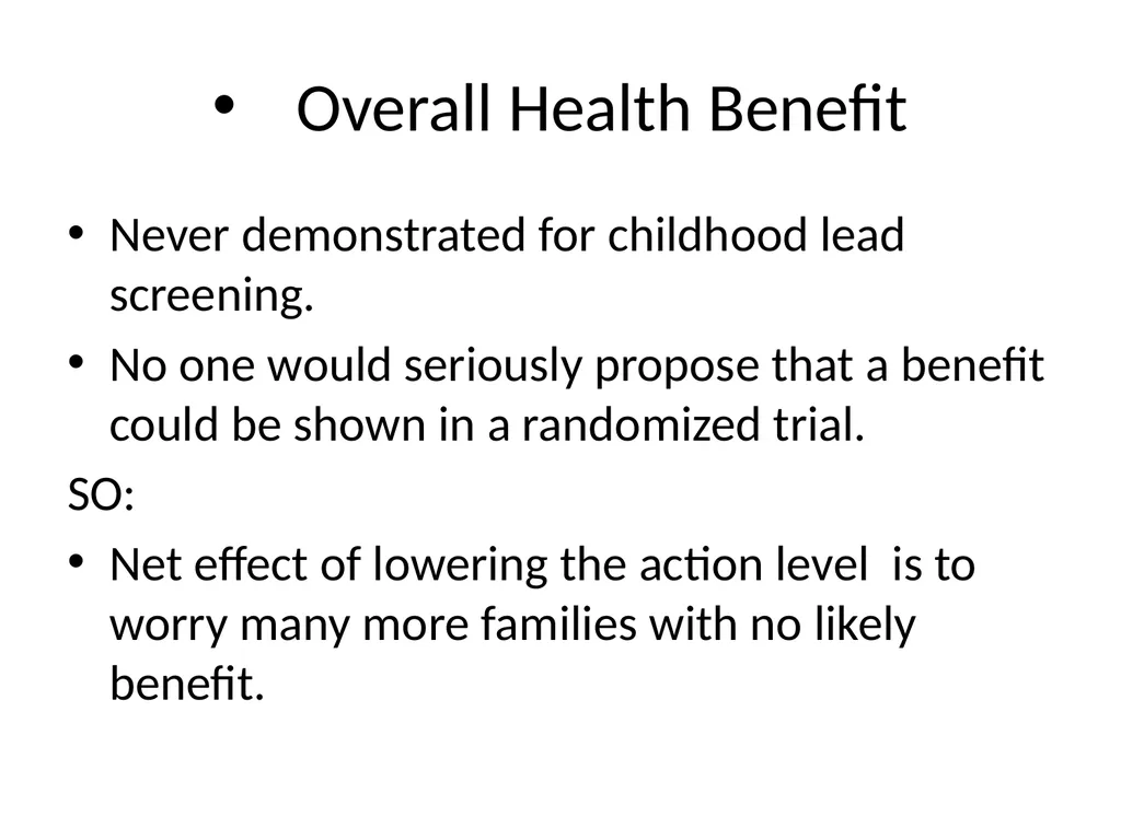THE CASE AGAINST LOWERING THE ACTION LEVEL FOR - slide 9 of 34