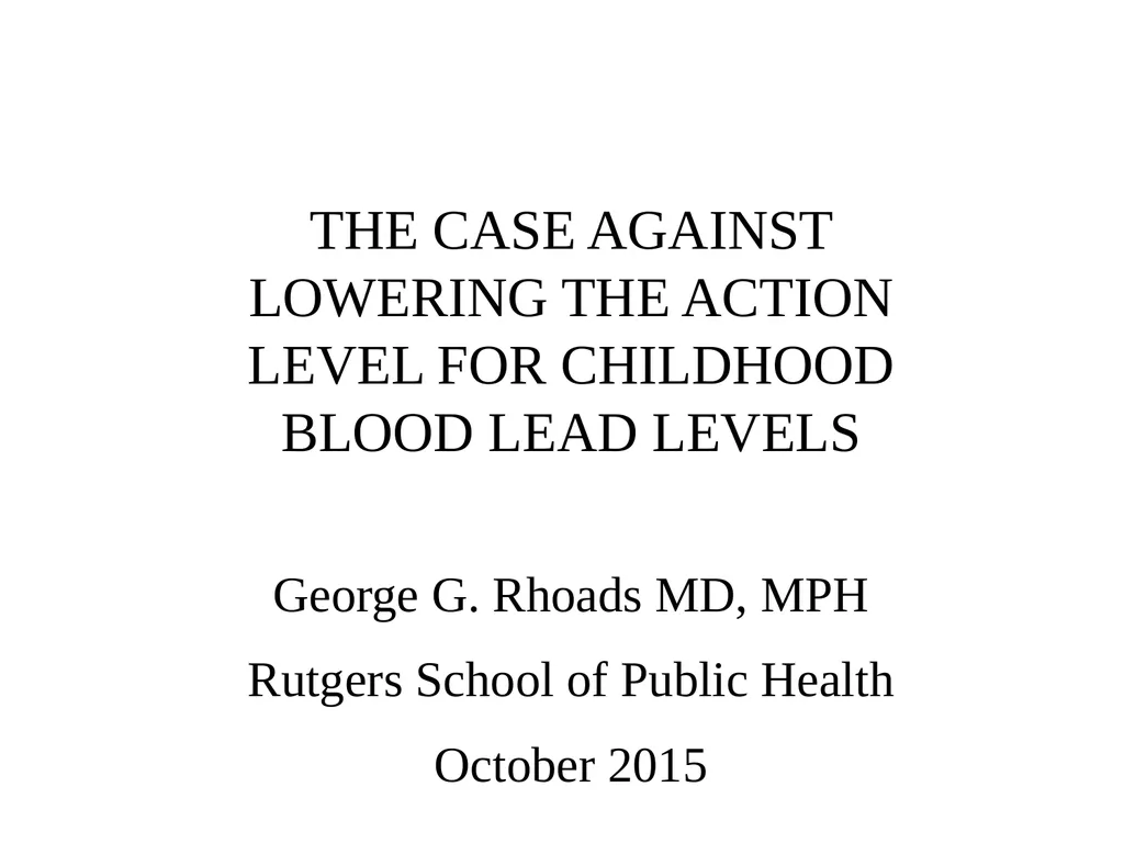 THE CASE AGAINST LOWERING THE ACTION LEVEL FOR - slide 1 of 34