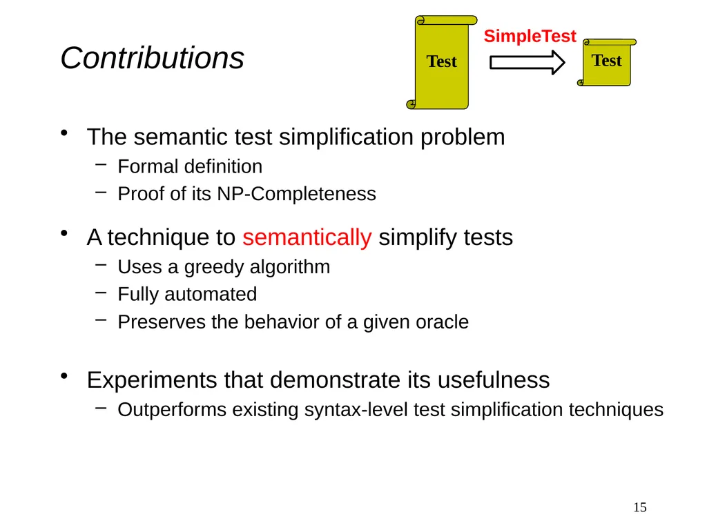 Practical Semantic Test Simplification Sai Zhang - slide 15 of 17