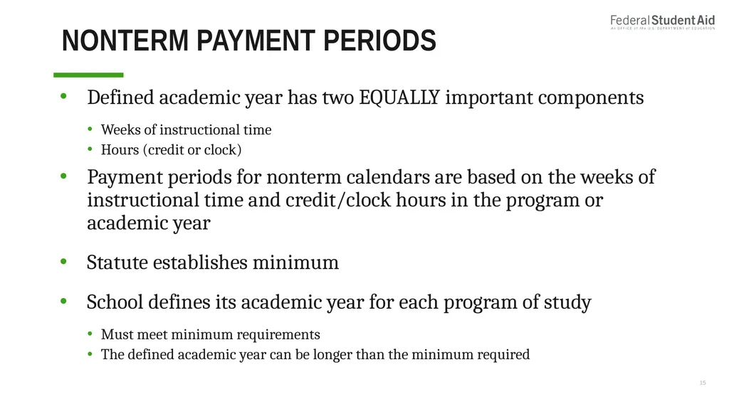 Administering Title IV for Nonterm Credit Hour - slide 15 of 39