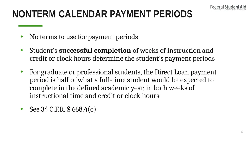 Administering Title IV for Nonterm Credit Hour - slide 16 of 39