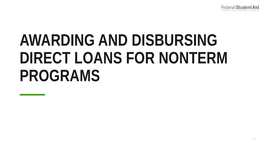 Administering Title IV for Nonterm Credit Hour - slide 21 of 39