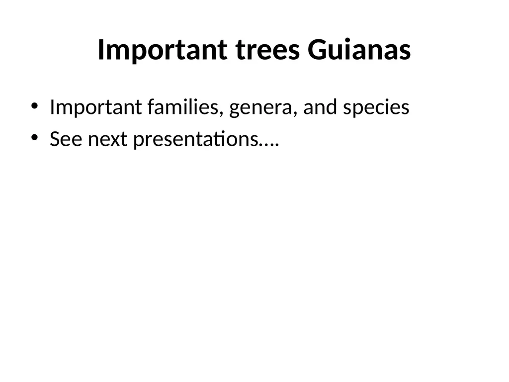 Plants and trees in the Guiana Shield Setting the - slide 14 of 17