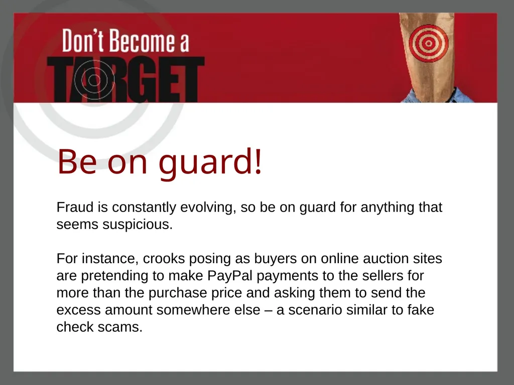 Don’t Become a Target Protect Your Money from Fake - slide 20 of 22