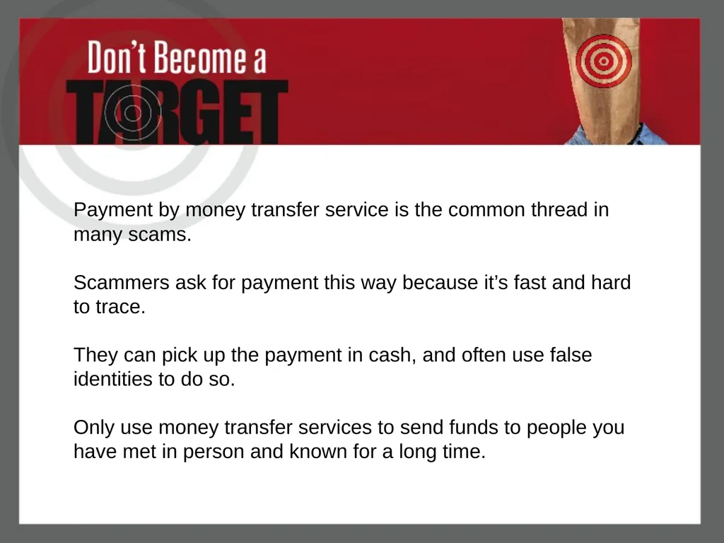 Don’t Become a Target Protect Your Money from Fake - slide 19 of 22