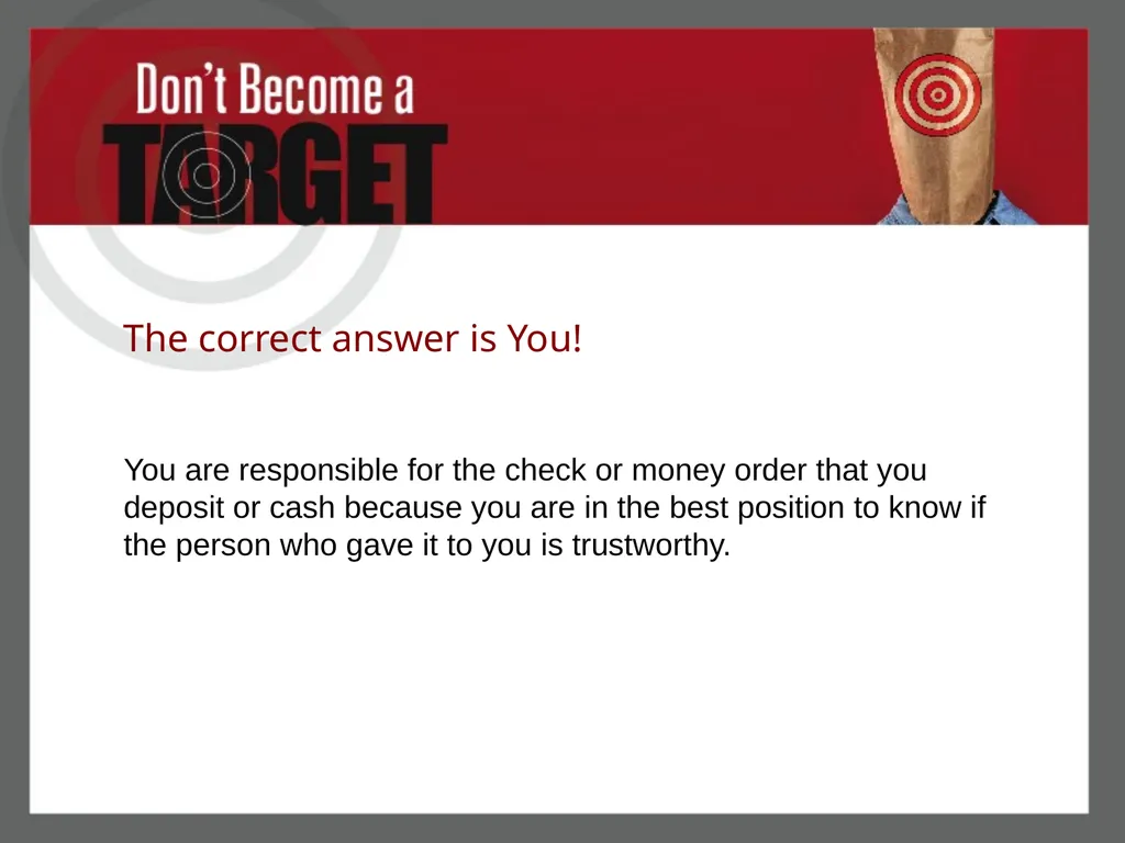 Don’t Become a Target Protect Your Money from Fake - slide 9 of 22