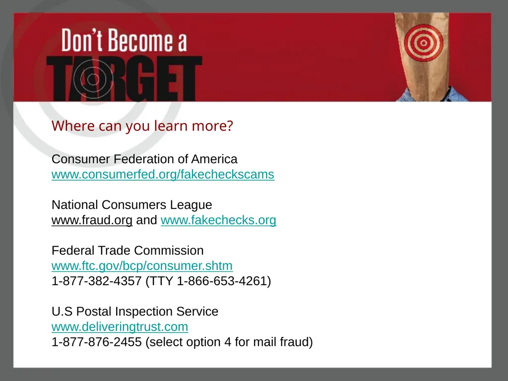 Don’t Become a Target Protect Your Money from Fake - slide 22 of 22