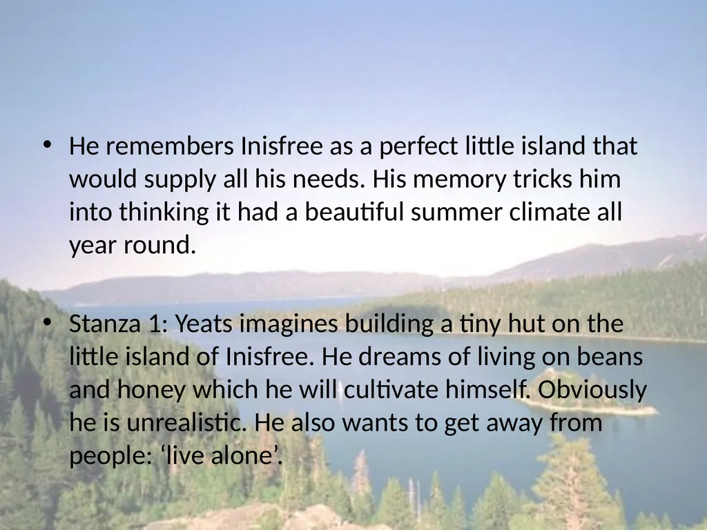 The Lake Isle of Innisfree WB Yeats He remembers - slide 2 of 18