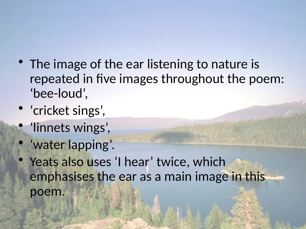The Lake Isle of Innisfree WB Yeats He remembers - slide 10 of 18