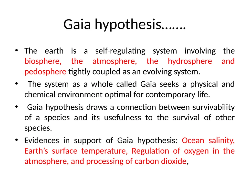 Name of the topic : Earth as a living system - slide 3 of 19
