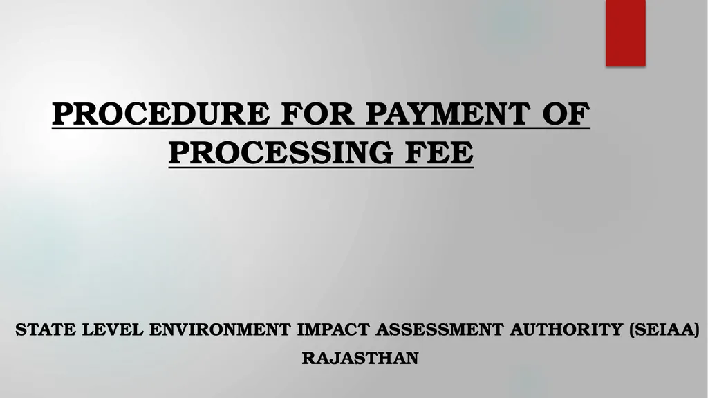 PROCEDURE FOR PAYMENT OF PROCESSING FEE STATE - slide 1 of 15