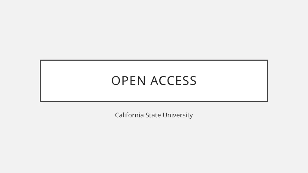 Open Access California State University 0pen