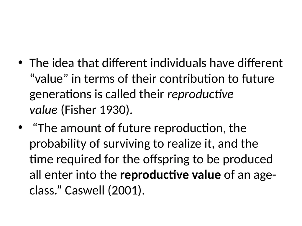 Life Table, Reproductive Rate, Reproductive Values - slide 18 of 22