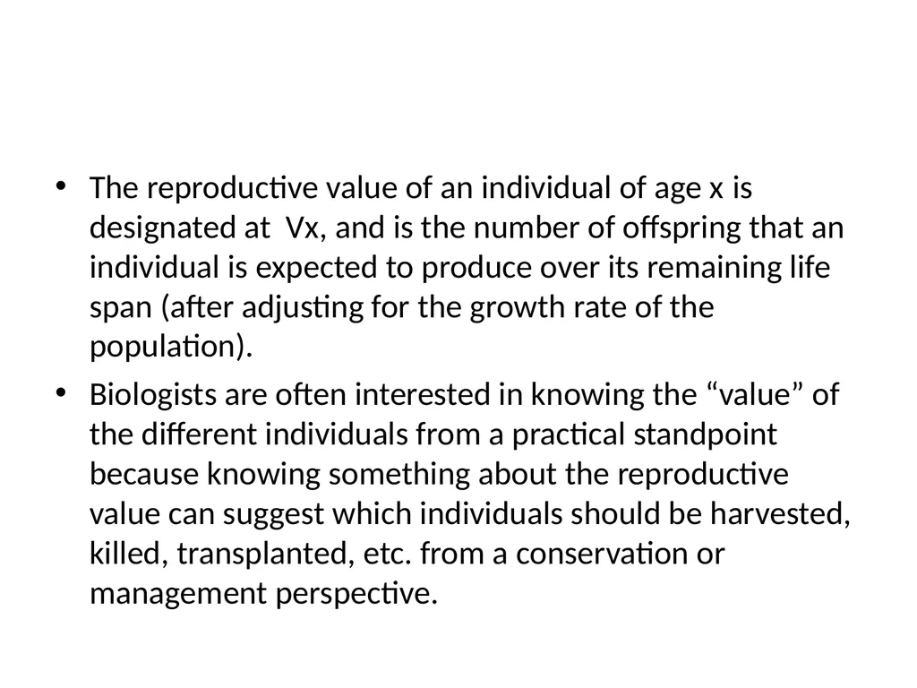 Life Table, Reproductive Rate, Reproductive Values - slide 19 of 22