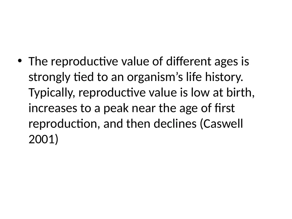 Life Table, Reproductive Rate, Reproductive Values - slide 20 of 22